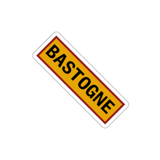 Bastogne Road Sign Die-Cut Vinyl Stickers